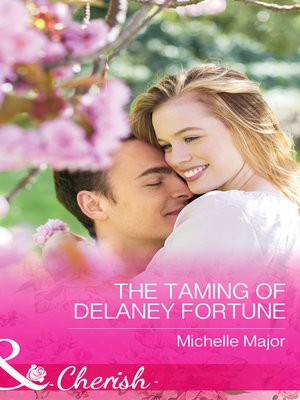 cover image of The Taming of Delaney Fortune